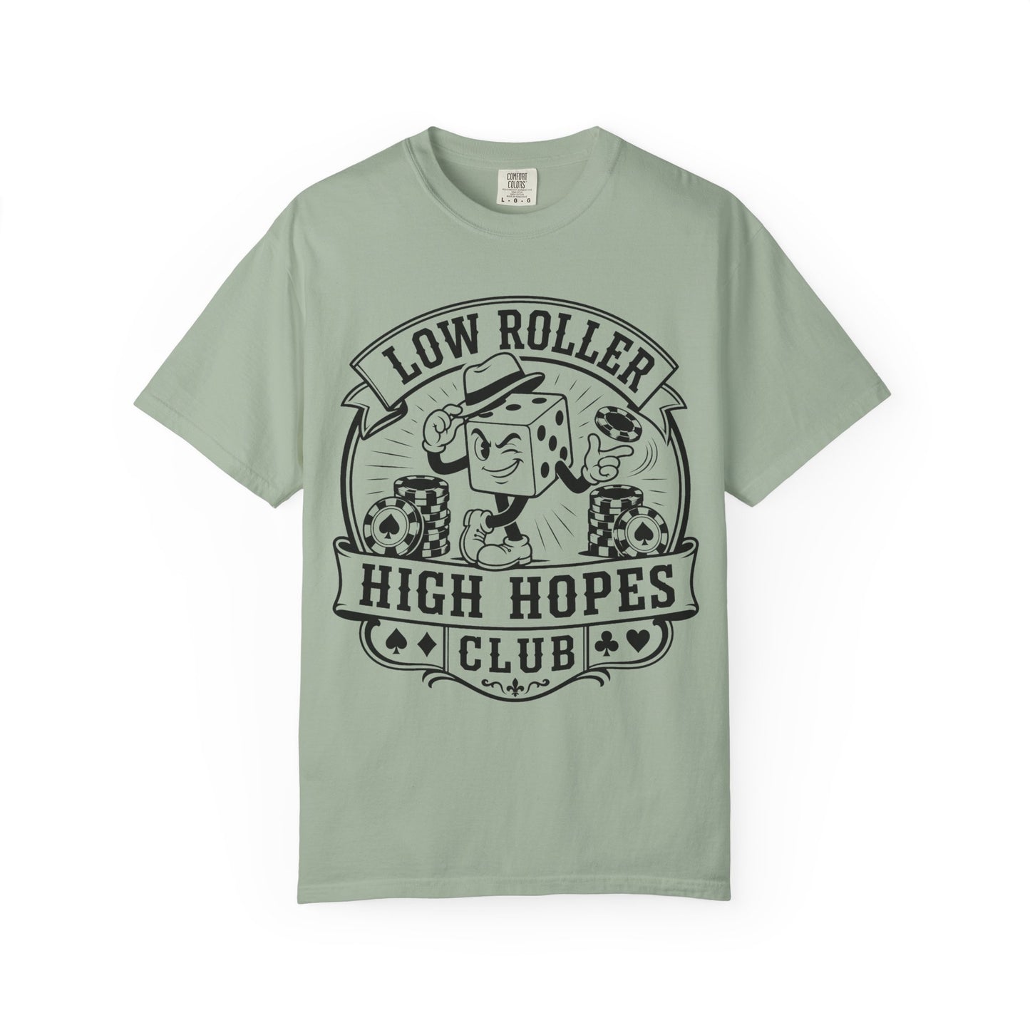 Low Roller High Hopes Club Casino Gambling T-Shirt