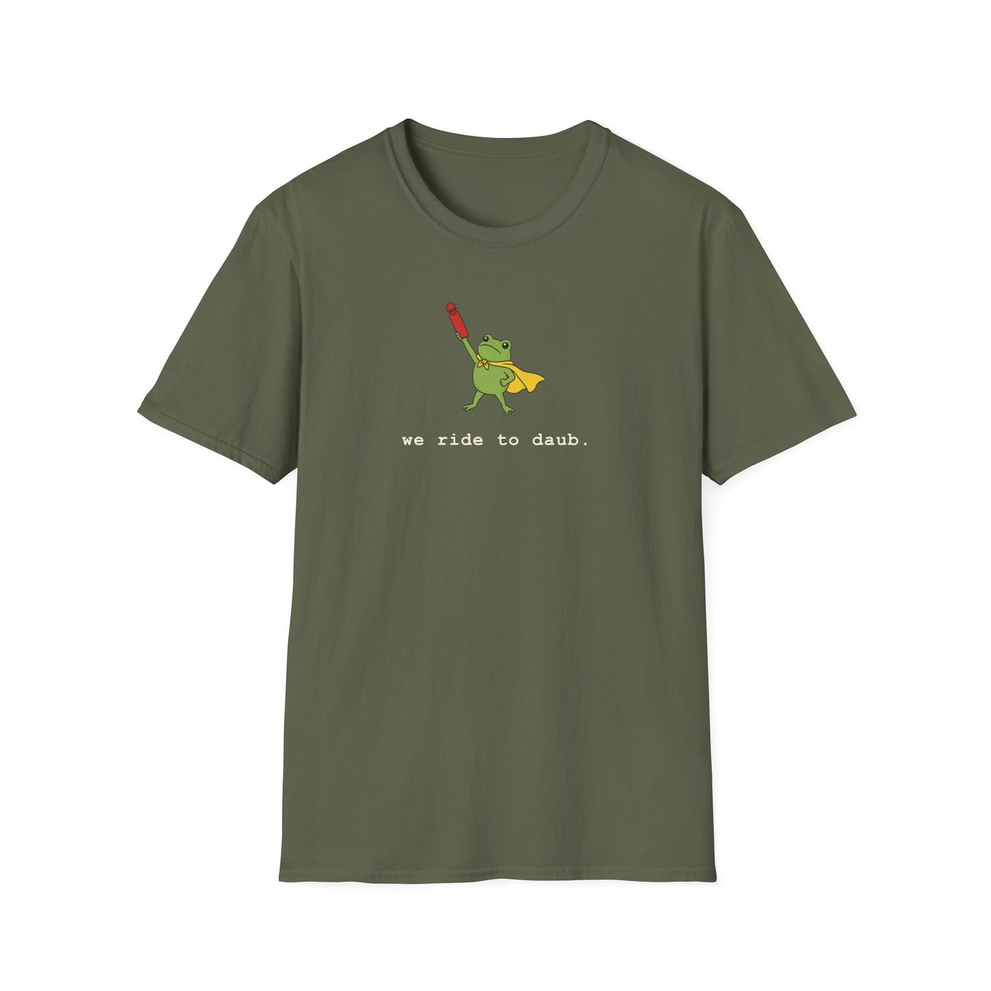 We Ride To Daub -- Cute Bingo T-Shirt