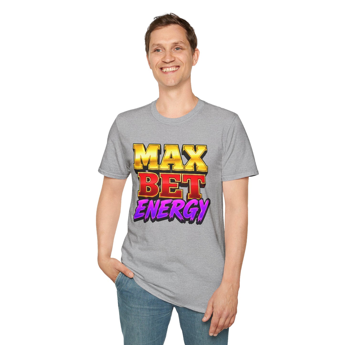 Max Bet Energy | Casino Gambling T-Shirt