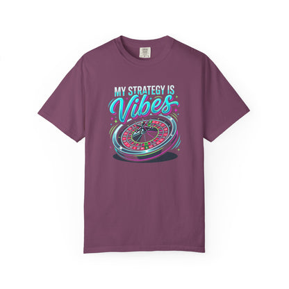 My Strategy Is Vibes Roulette T-Shirt