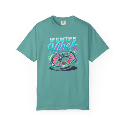 My Strategy Is Vibes Roulette T-Shirt