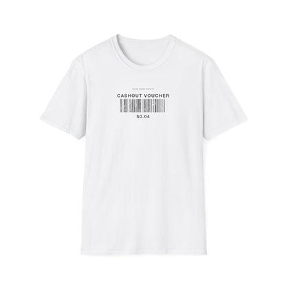 Cashout Voucher T-Shirt