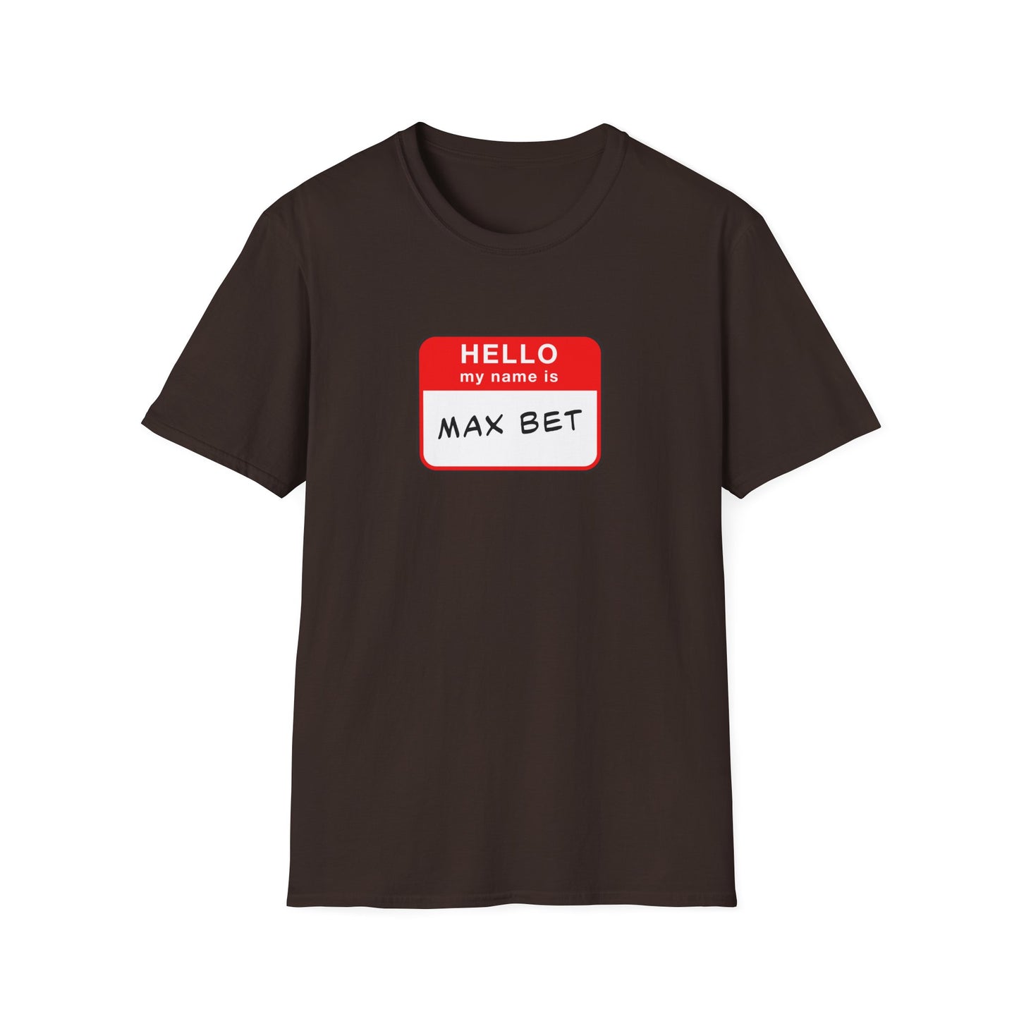 Max Bet Name Tag | Casino Gambling T-Shirt