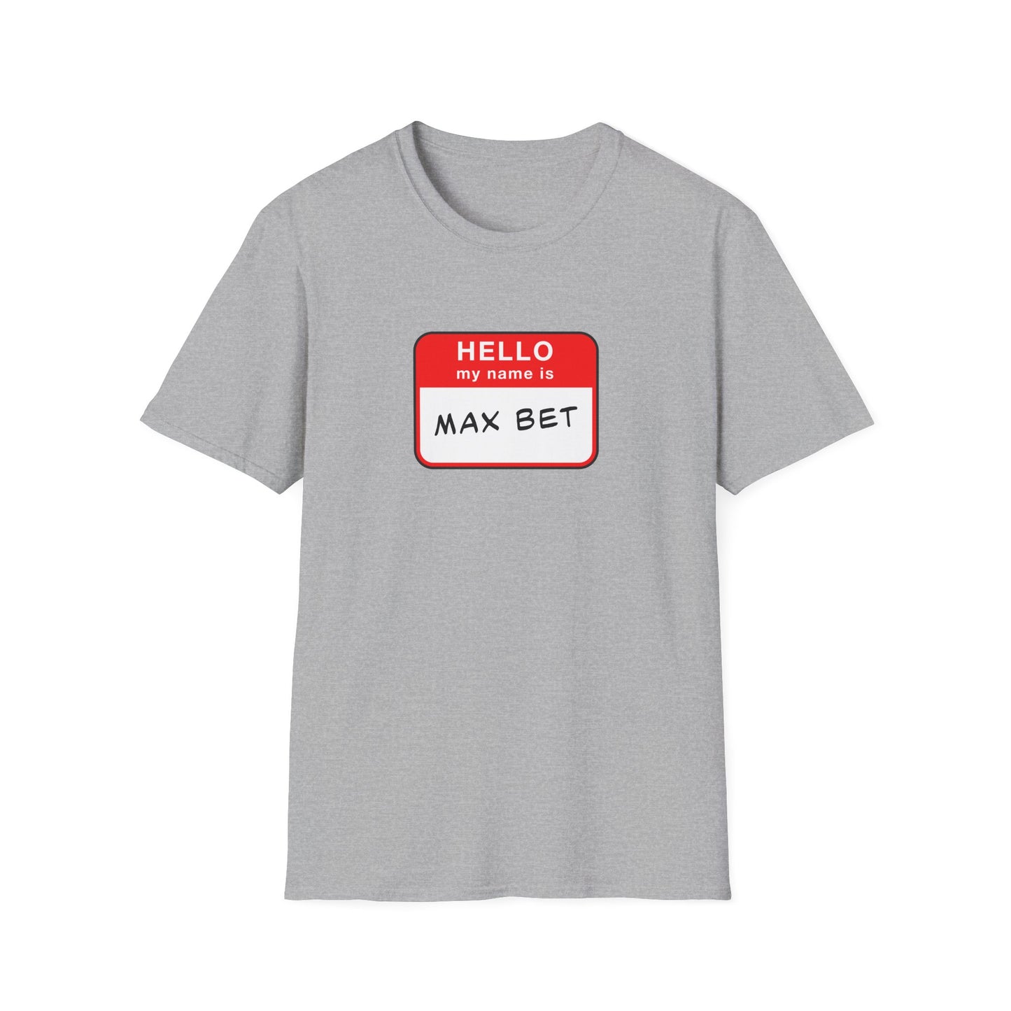 Max Bet Name Tag | Casino Gambling T-Shirt