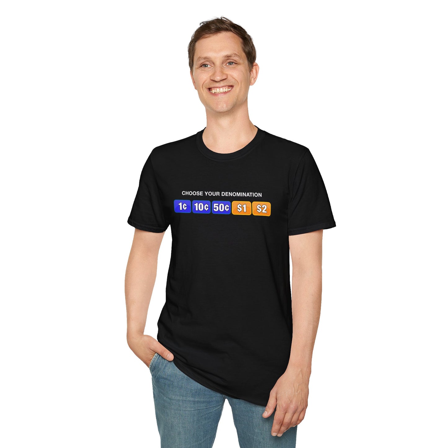 Choose Your Denomination | Casino Gambling T-Shirt