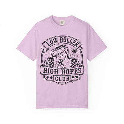 Low Roller High Hopes Club Casino Gambling T-Shirt