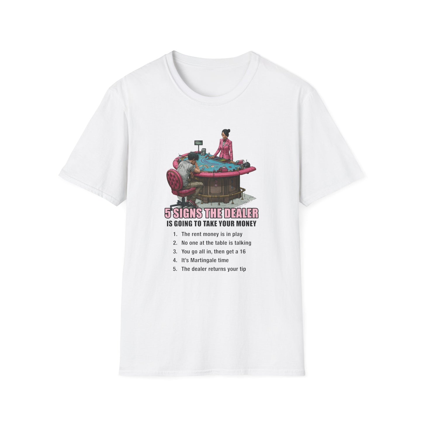 5 Signs ...Table Graphic Tee | Casino Gambling T-Shirt