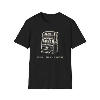 Luck, Risk, Reward T-Shirt