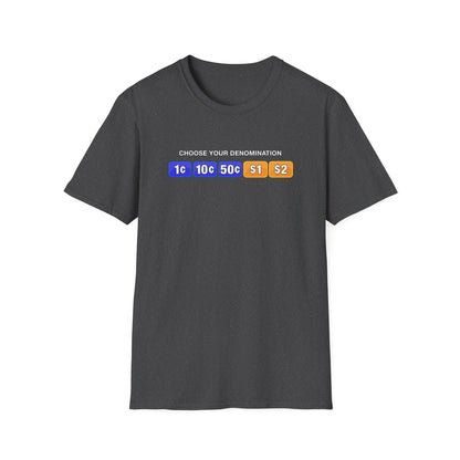 Choose Your Denomination | Casino Gambling T-Shirt