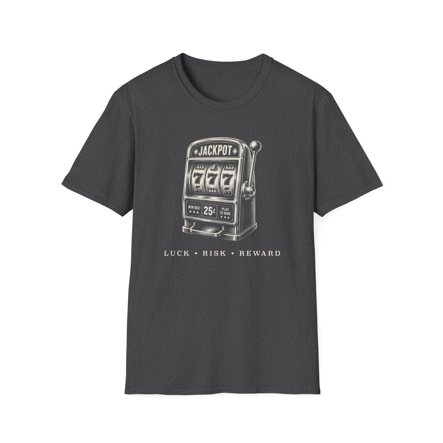 Luck, Risk, Reward T-Shirt