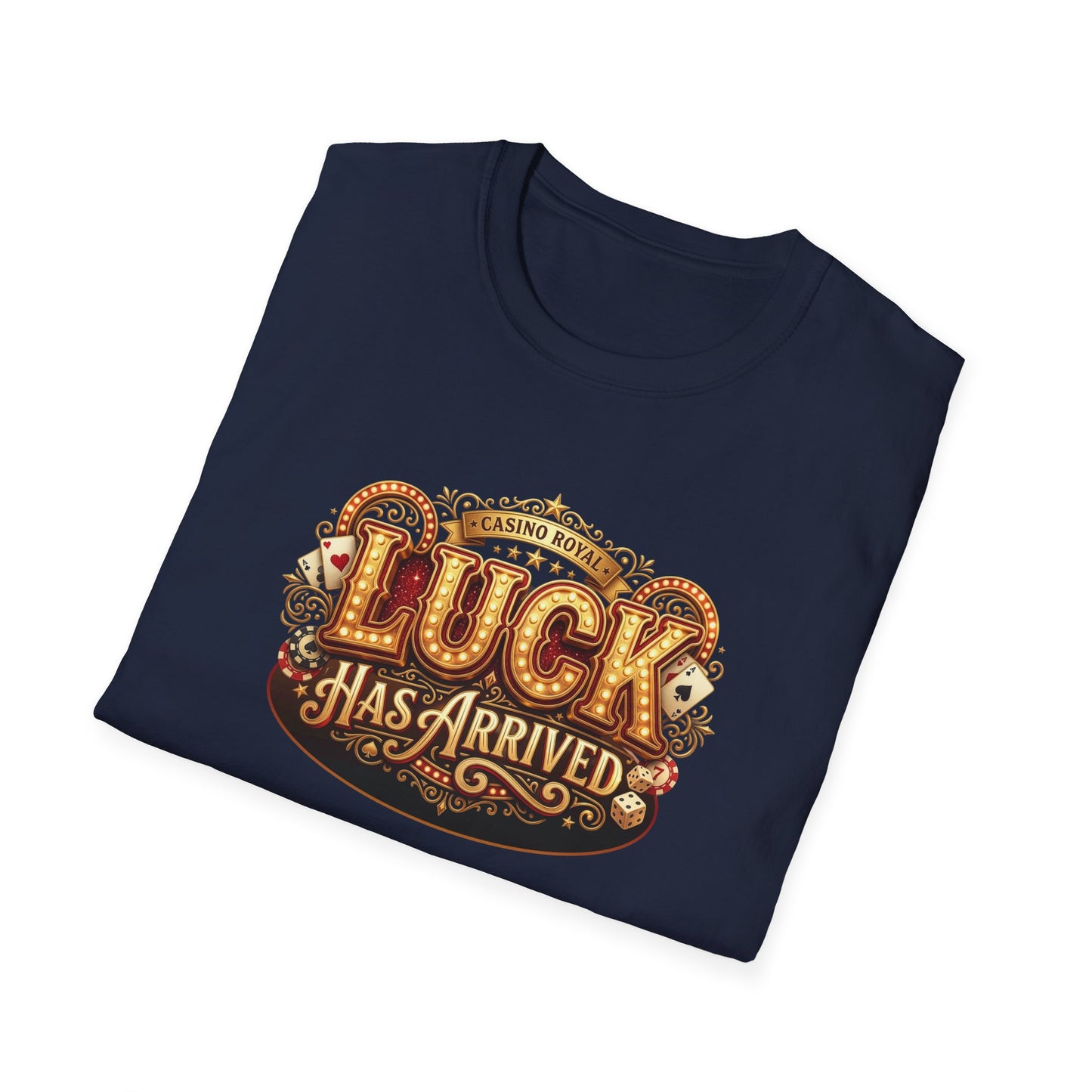 Luck Has Arrived Graphic Tee | Casino Gambling T-Shirt