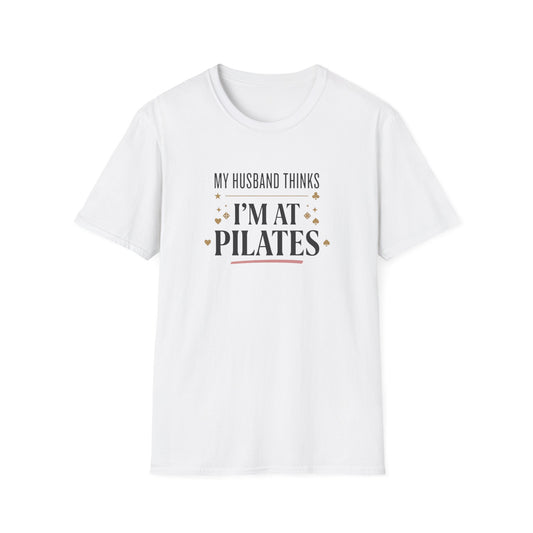 My Husband Thinks I'm at Pilates