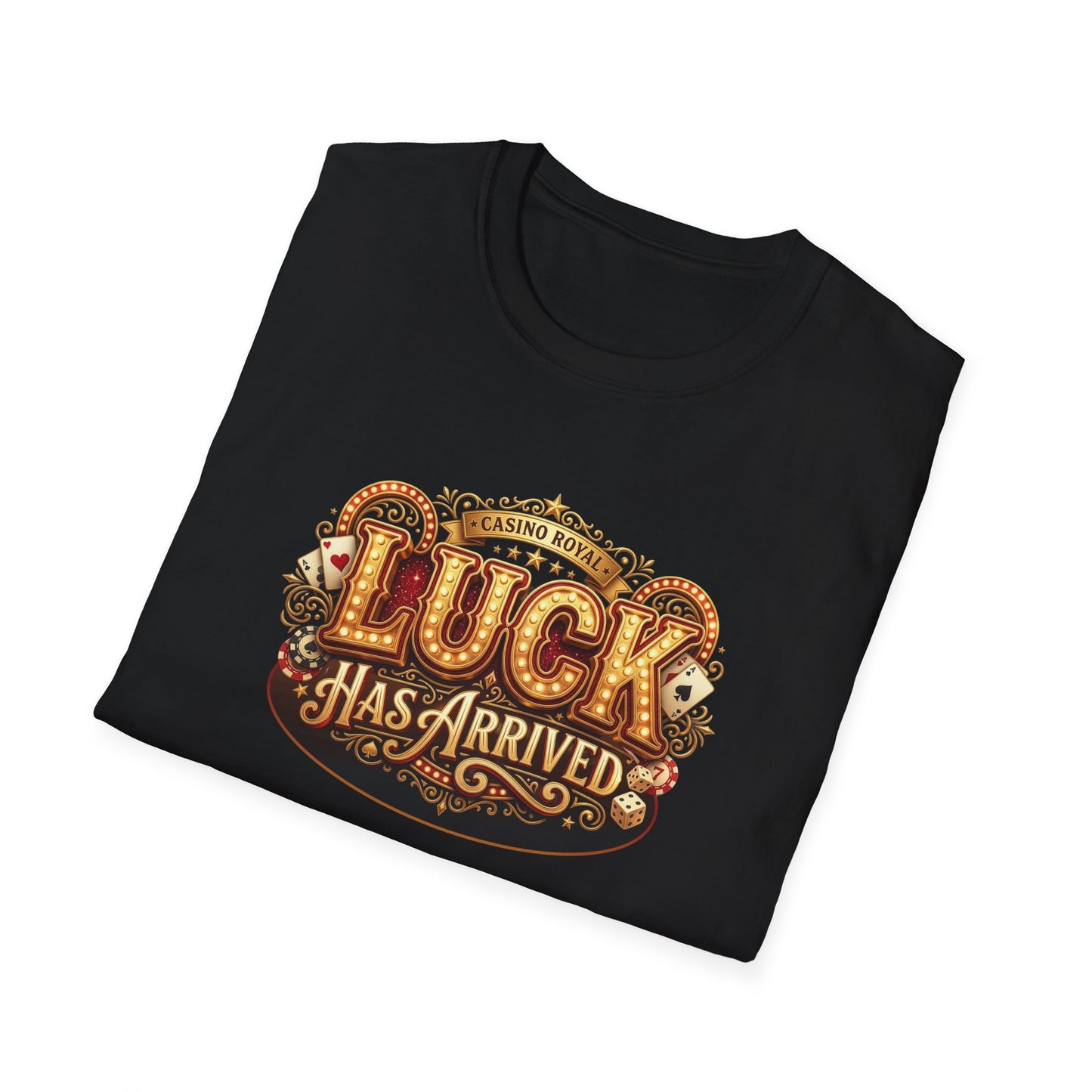 Luck Has Arrived Graphic Tee | Casino Gambling T-Shirt