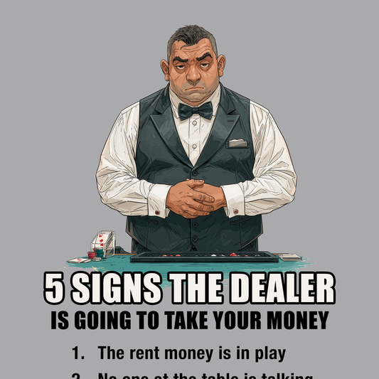 5 Signs... Dealer Graphic Tee | Casino Gambling T-Shirt