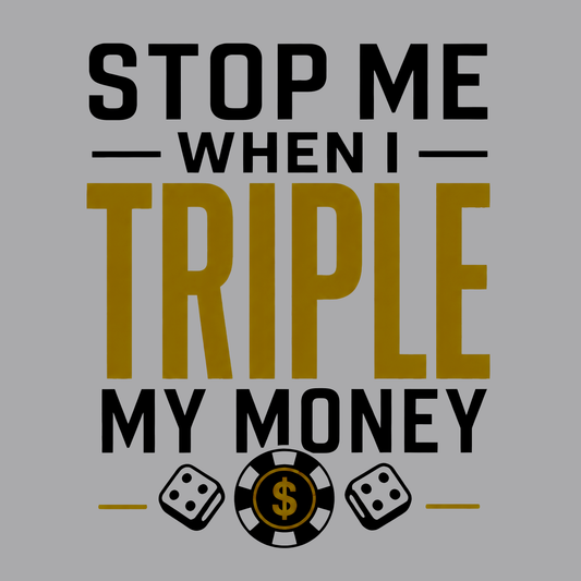 Triple My Money | Casino Gambling Light T-Shirt