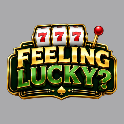 Feeling Lucky? | Casino Slots Gambling T-Shirt