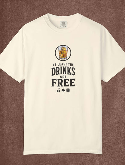 At Least The Drinks Are Free