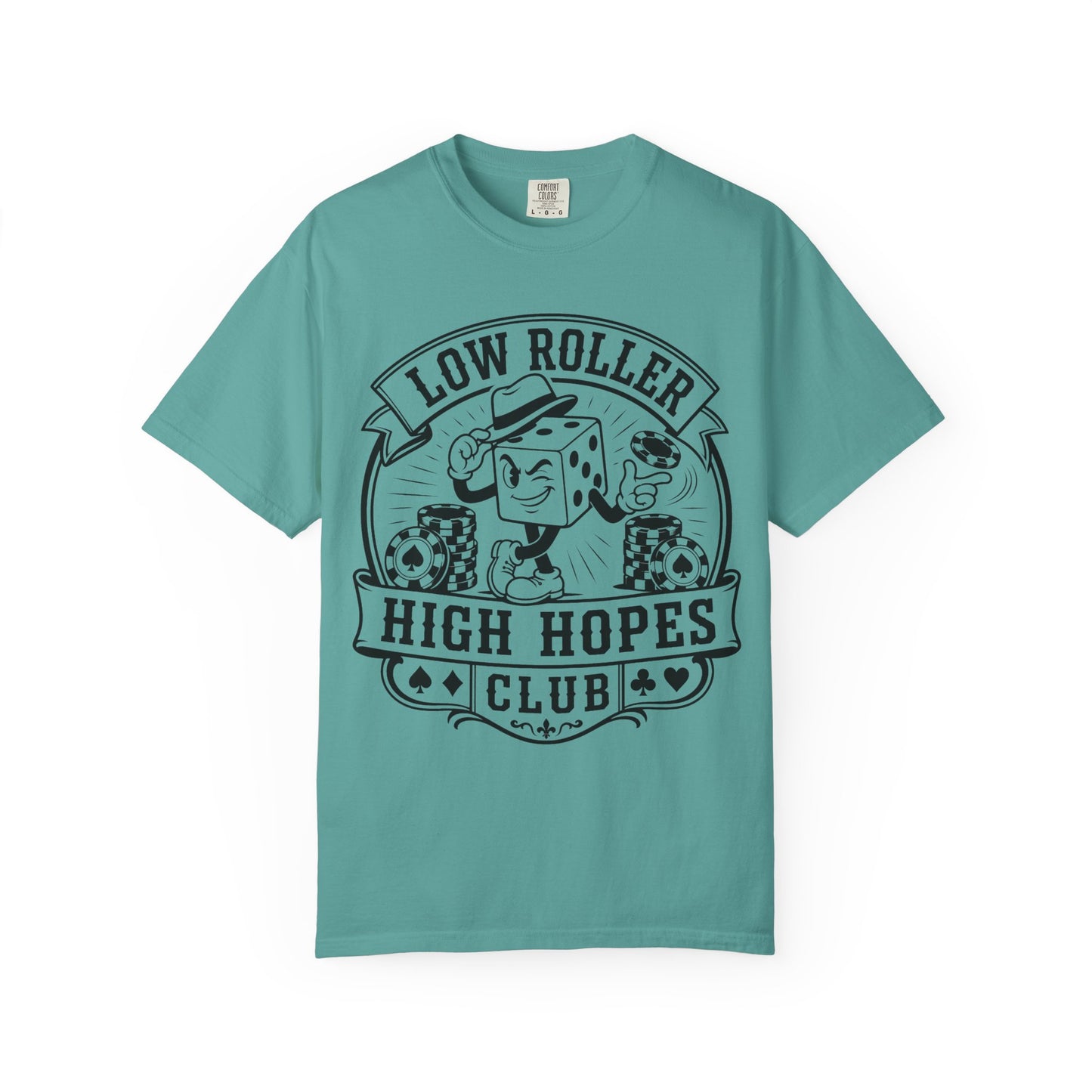 Low Roller High Hopes Club Casino Gambling T-Shirt