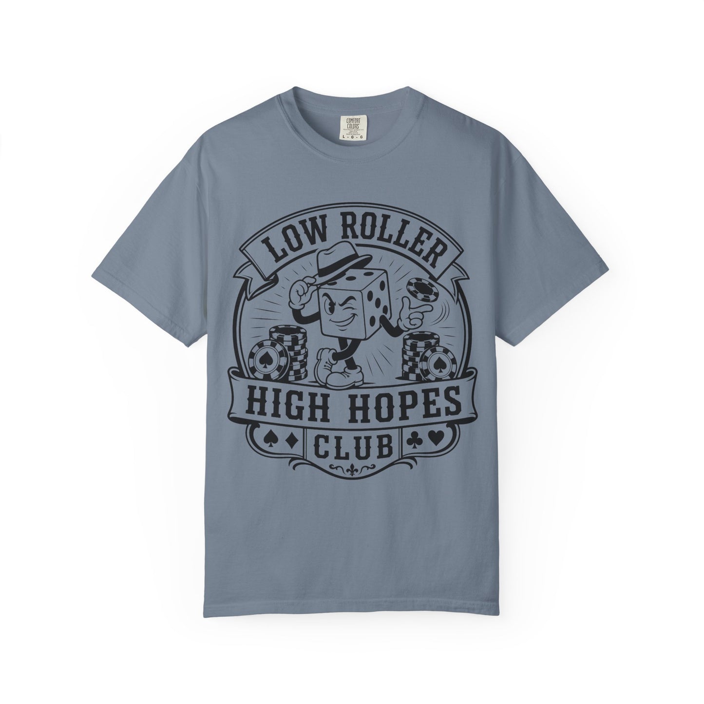 Low Roller High Hopes Club Casino Gambling T-Shirt