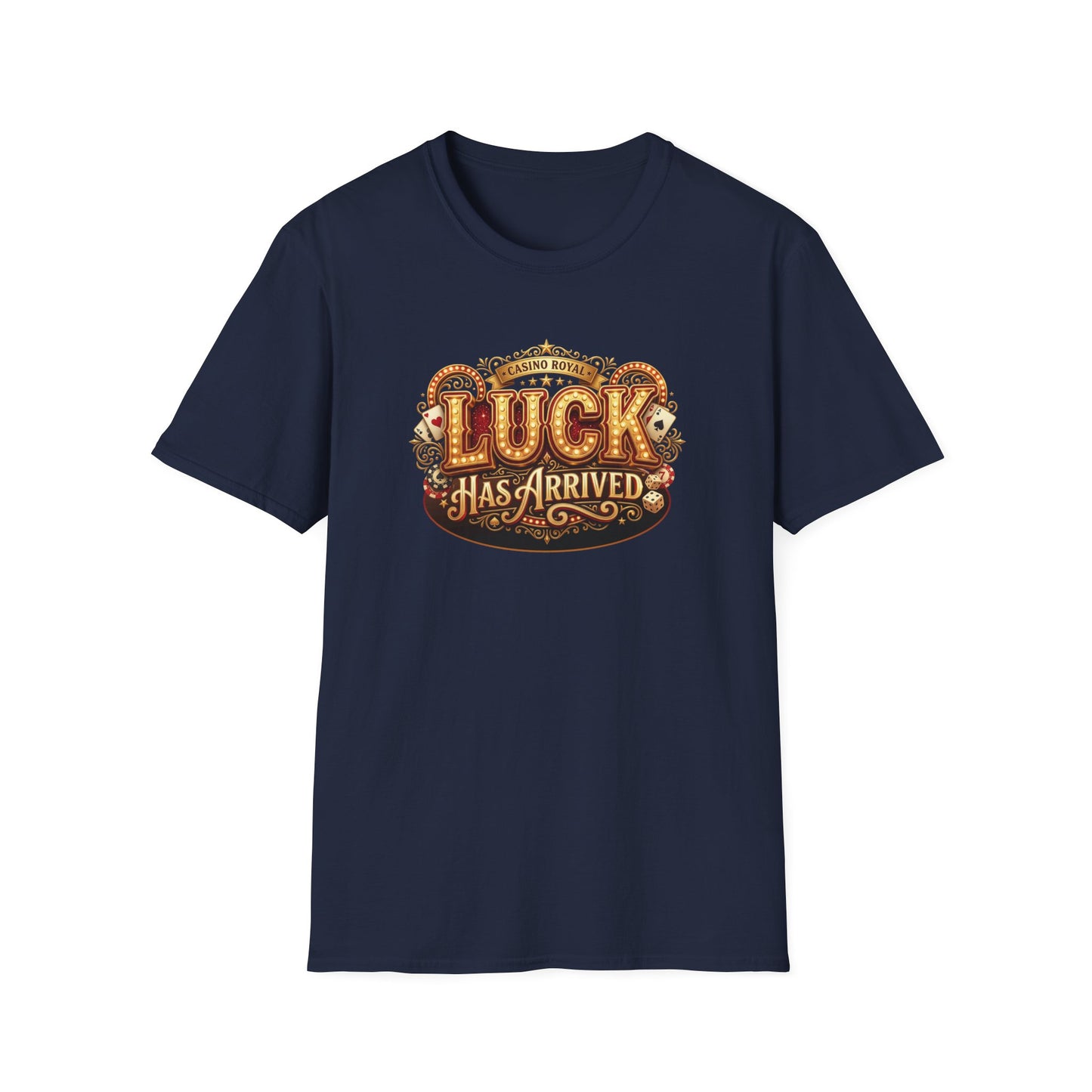 Luck Has Arrived Graphic Tee | Casino Gambling T-Shirt