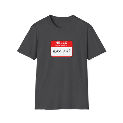 Max Bet Name Tag | Casino Gambling T-Shirt