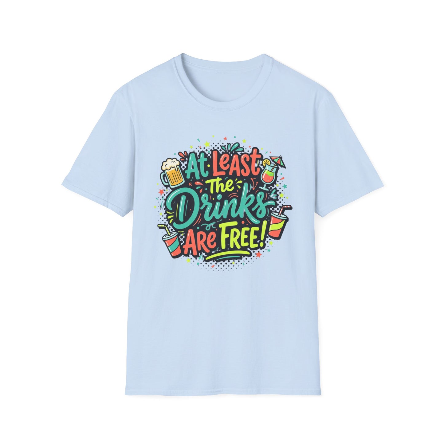 Drinks Are Free! Party Tee