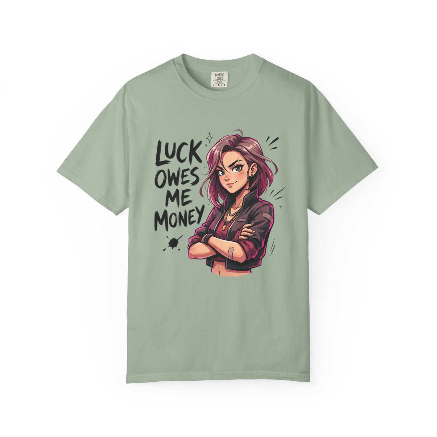 "Luck Owes Me Money" Anime Woman Tee
