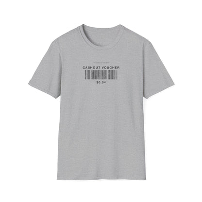 Cashout Voucher T-Shirt