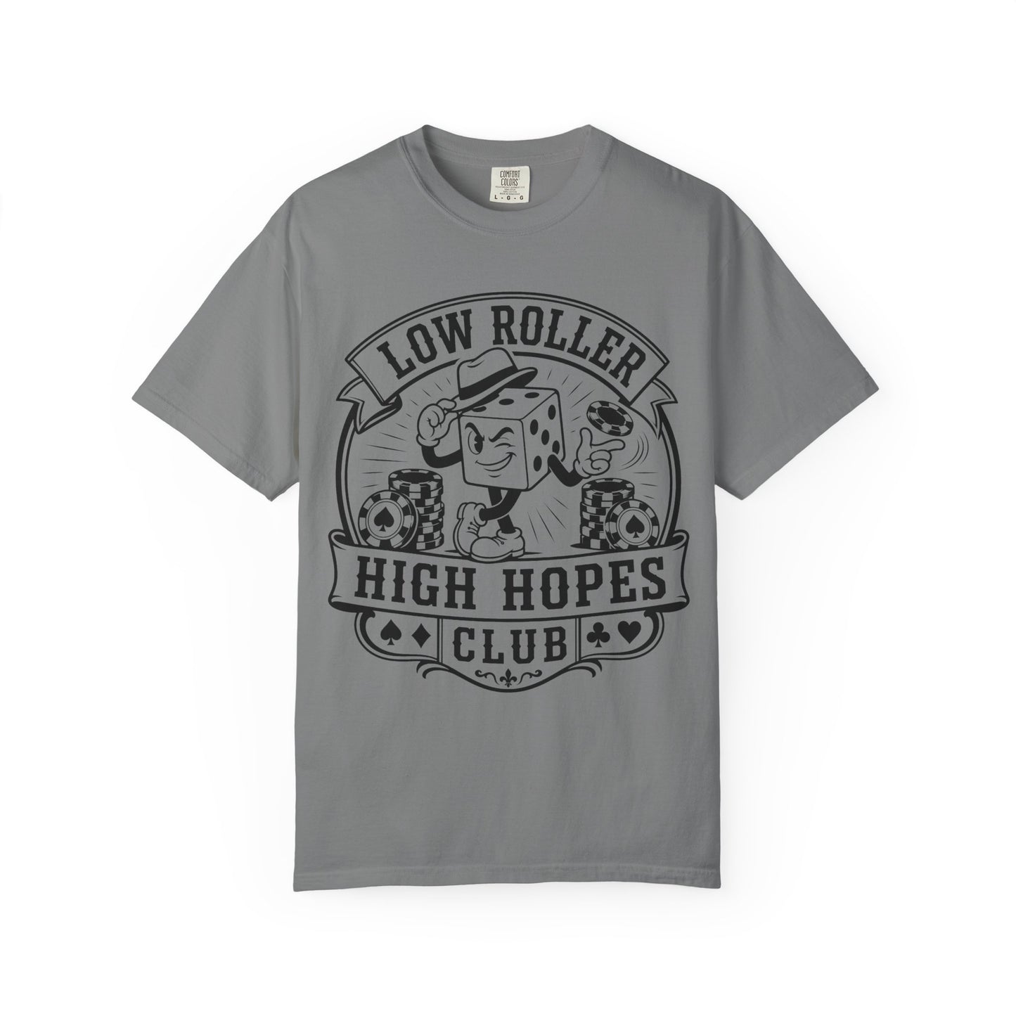 Low Roller High Hopes Club Casino Gambling T-Shirt