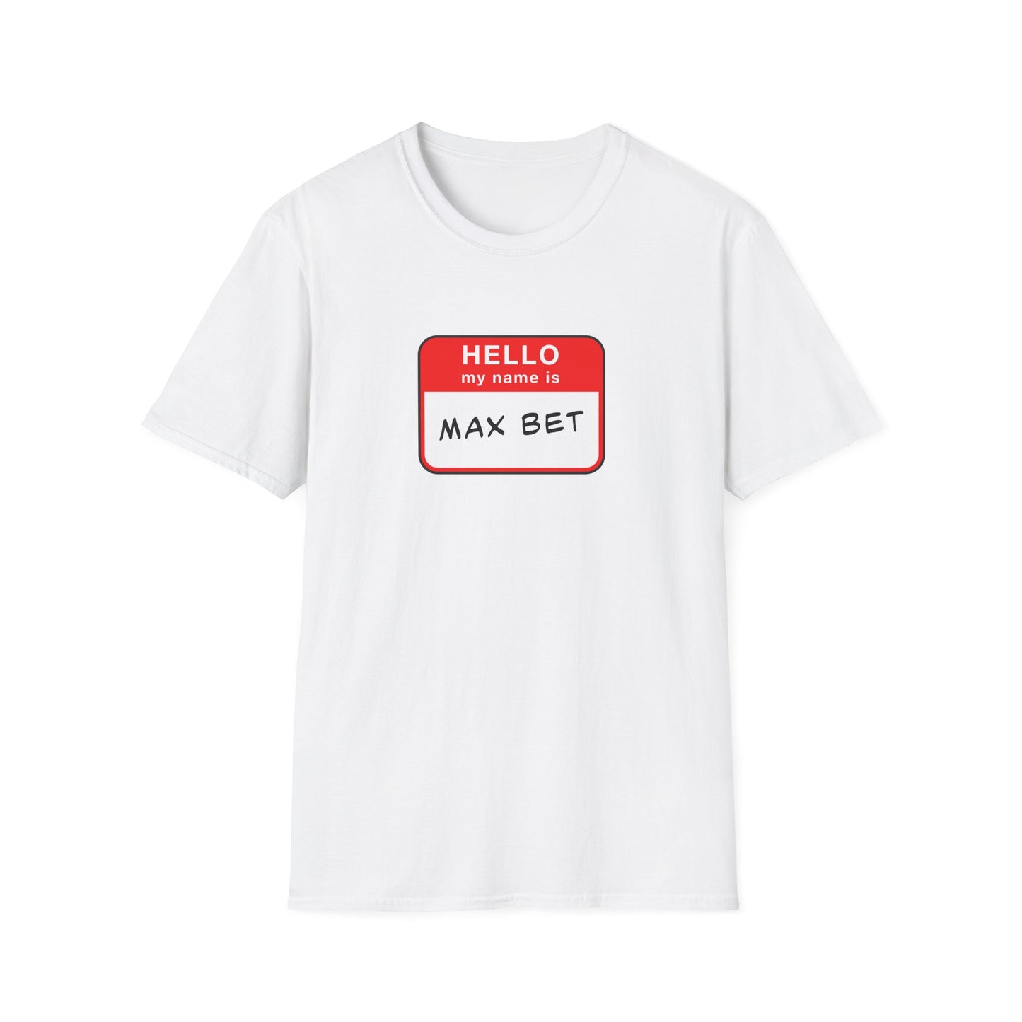 Max Bet Name Tag | Casino Gambling T-Shirt
