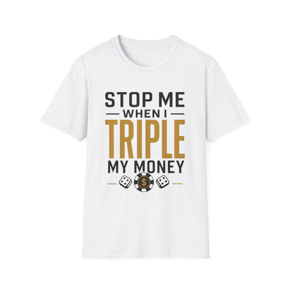 Triple My Money | Casino Gambling Light T-Shirt
