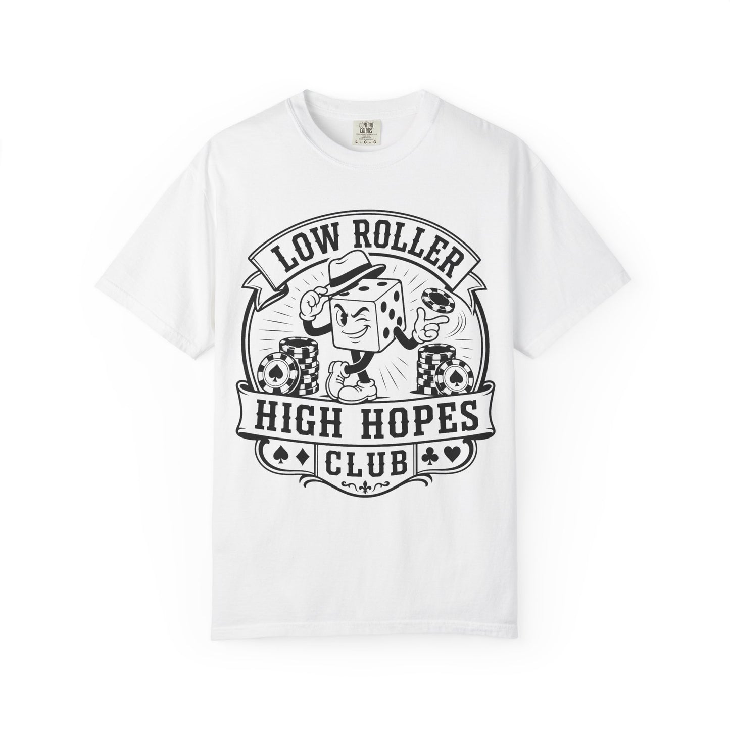 Low Roller High Hopes Club Casino Gambling T-Shirt
