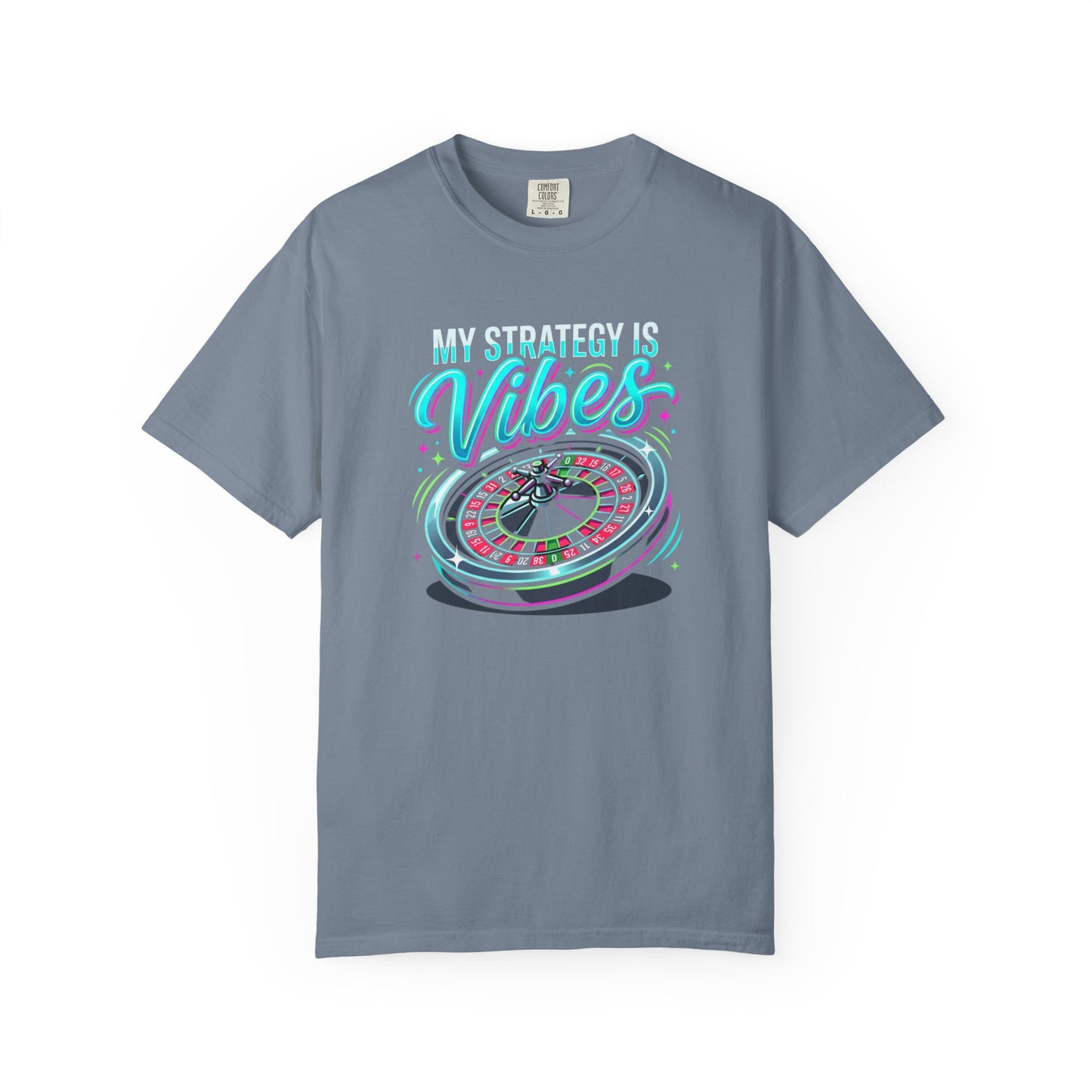 My Strategy Is Vibes Roulette T-Shirt