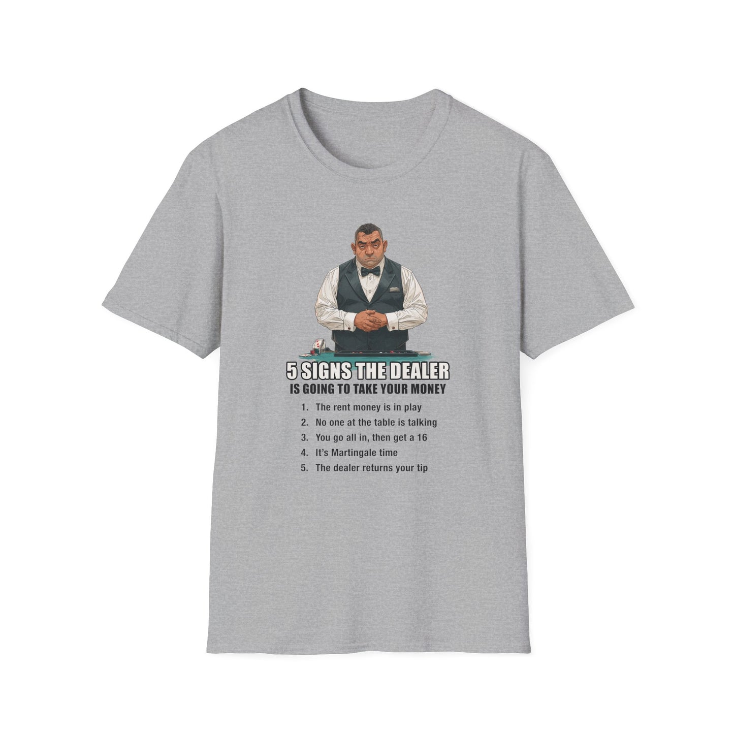 5 Signs... Dealer Graphic Tee | Casino Gambling T-Shirt