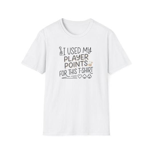 I Used My Player Points For This T‑Shirt