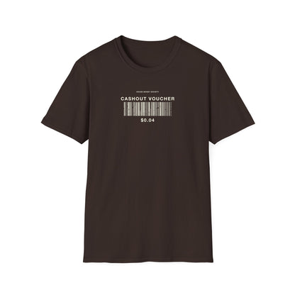 Cashout Voucher T-Shirt