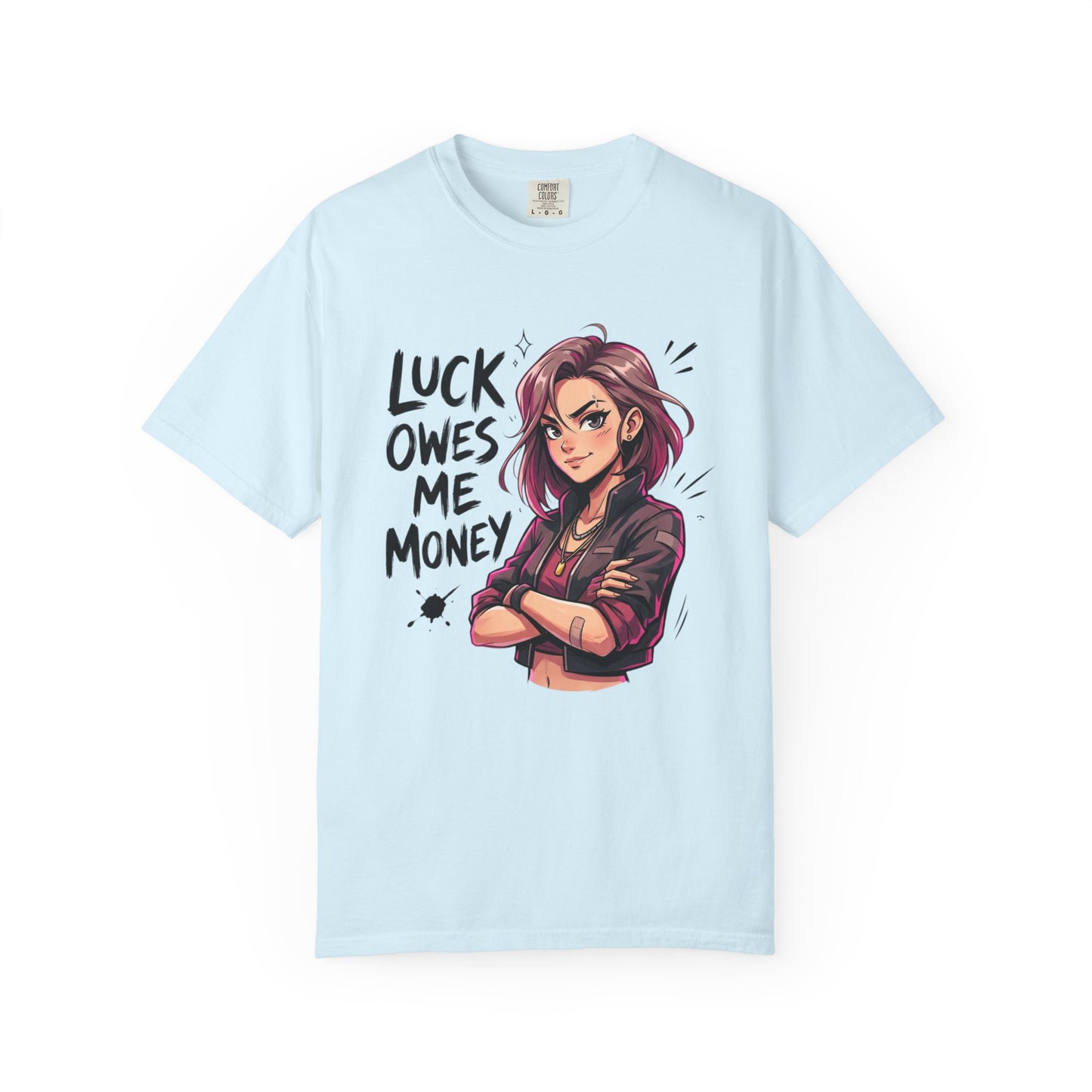 "Luck Owes Me Money" Anime Woman Tee