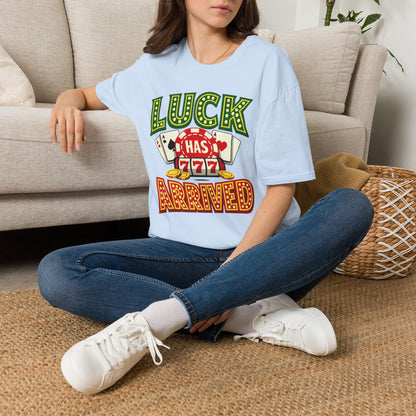 Luck Has Arrived T-Shirt — Casino Poker Slot Machine Graphic Tee