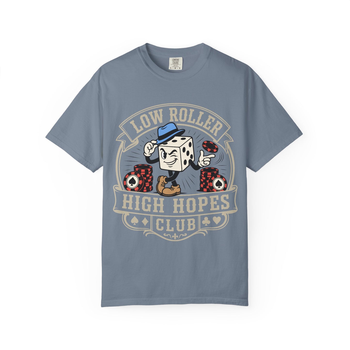 Low Roller High Hopes Club Vintage Style Tee