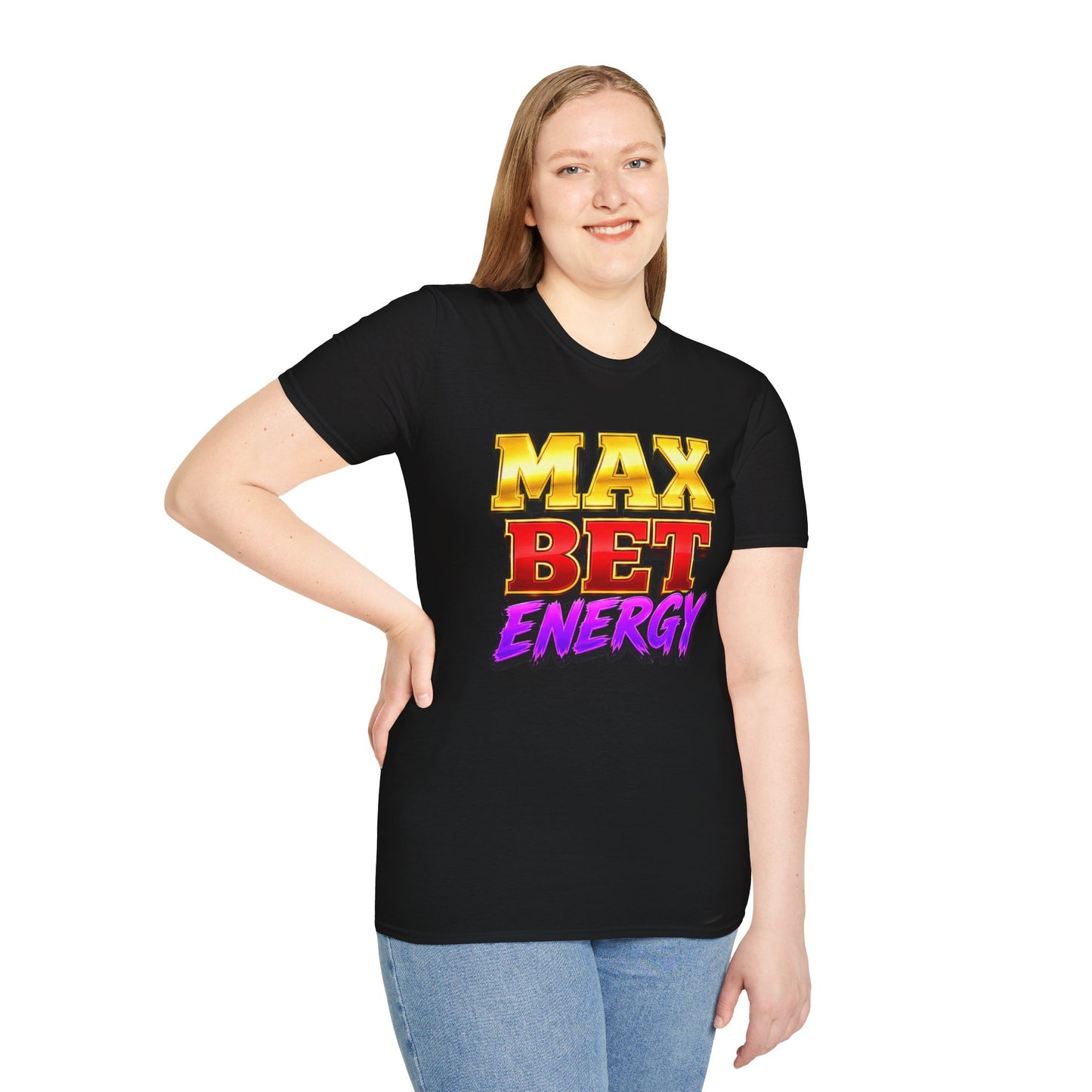 Max Bet Energy | Casino Gambling T-Shirt