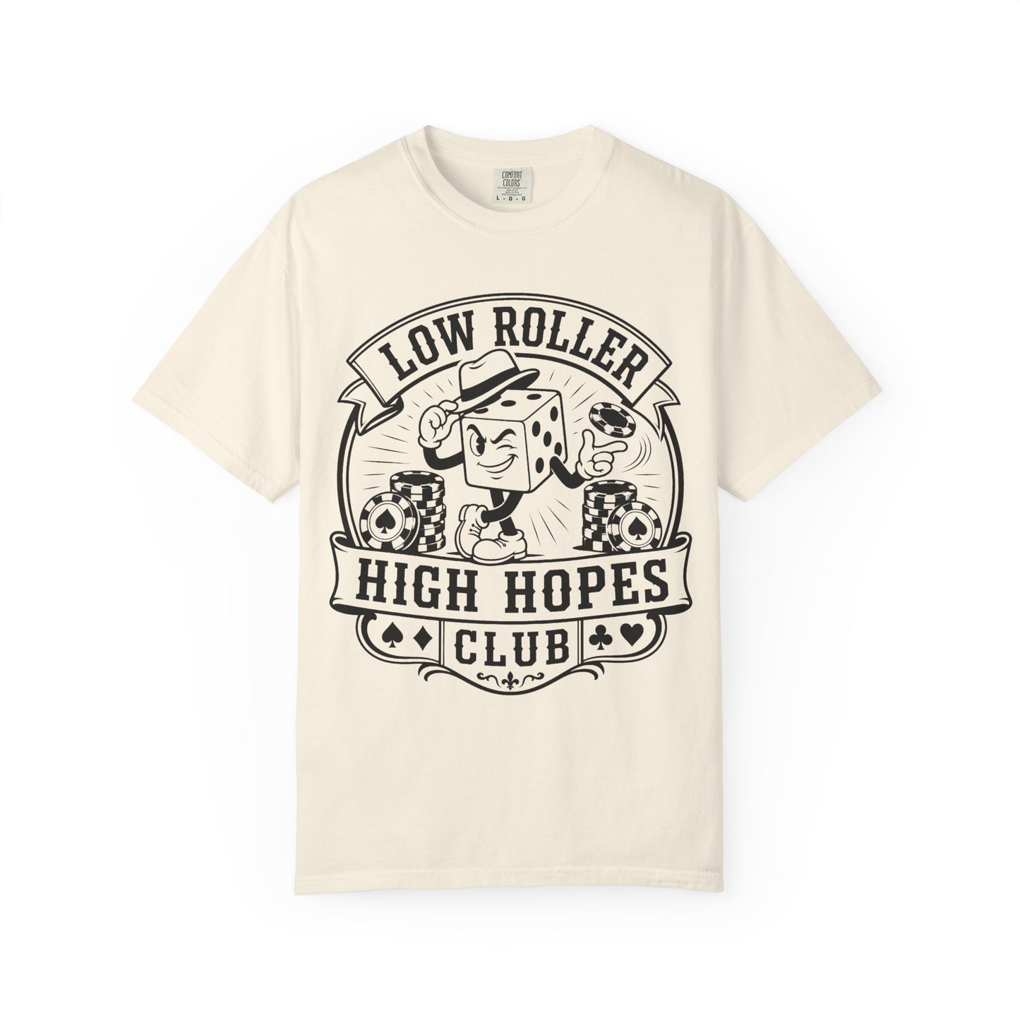 Low Roller High Hopes Club Casino Gambling T-Shirt