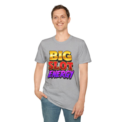 Big Slot Energy | Casino Gambling T-Shirt