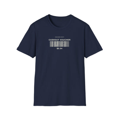 Cashout Voucher T-Shirt