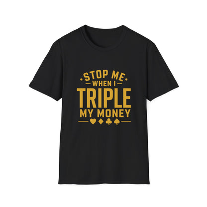 Triple My Money | Casino Gambling Dark T-Shirt