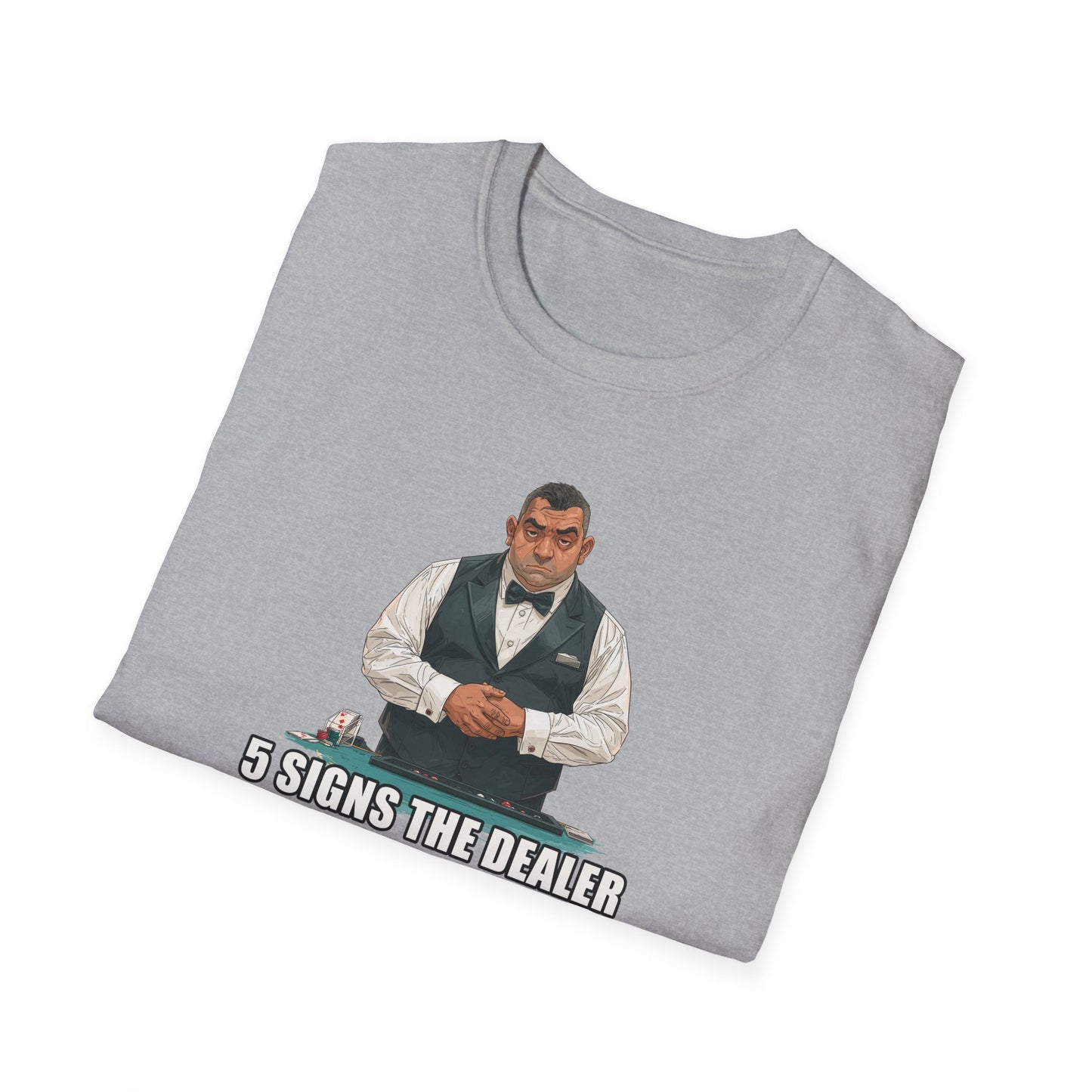 5 Signs... Dealer Graphic Tee | Casino Gambling T-Shirt