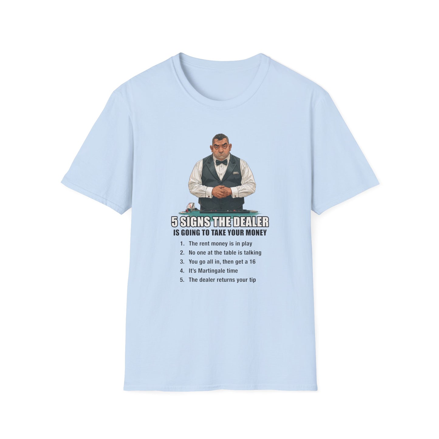 5 Signs... Dealer Graphic Tee | Casino Gambling T-Shirt
