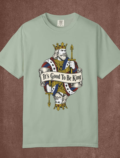 It's Good To Be King