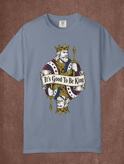 It's Good To Be King